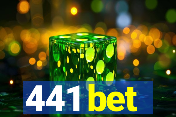 441 bet